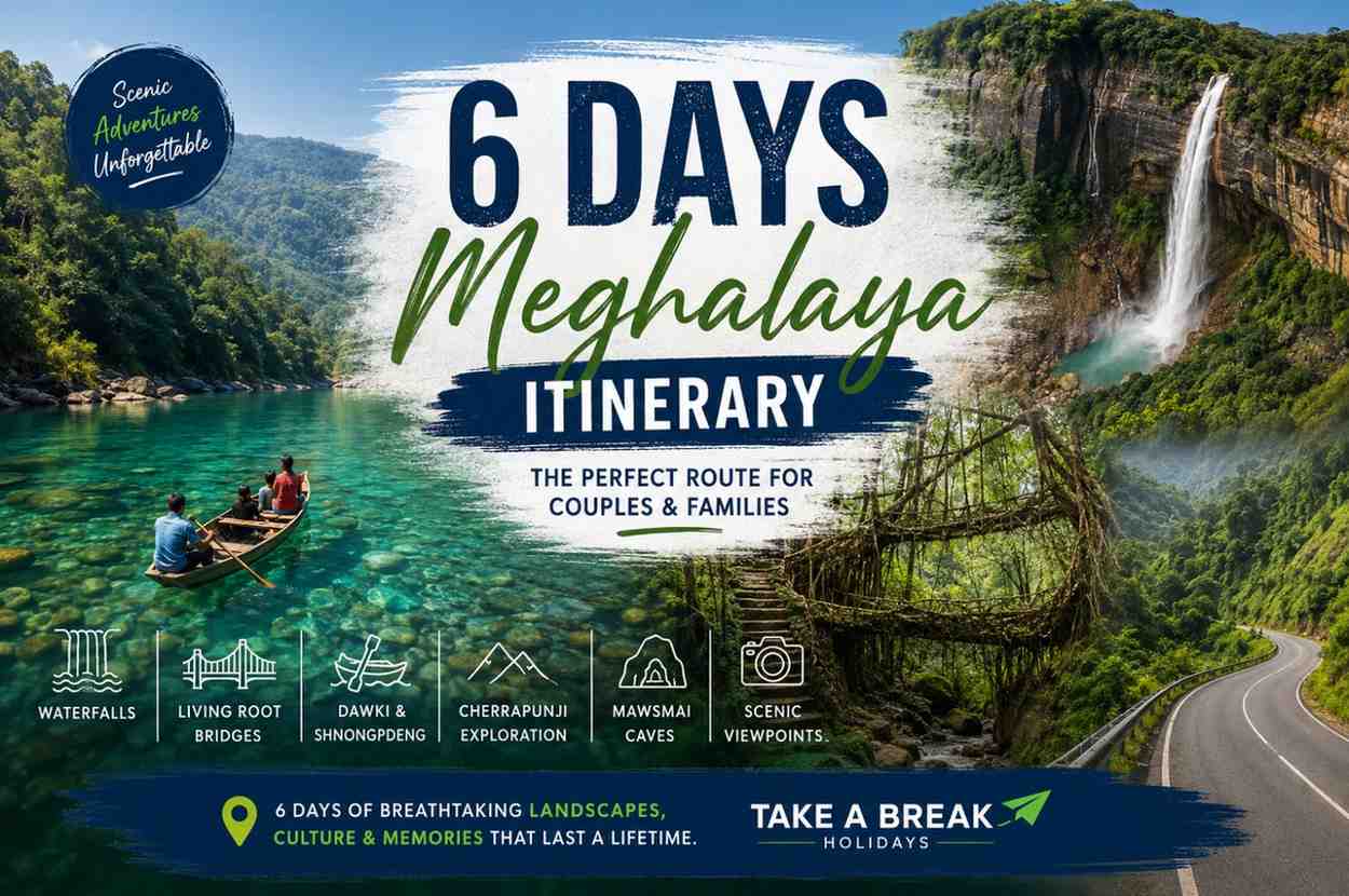 6 Days Meghalaya Itinerary (2026) | Complete Travel Guide for Couples & Families
