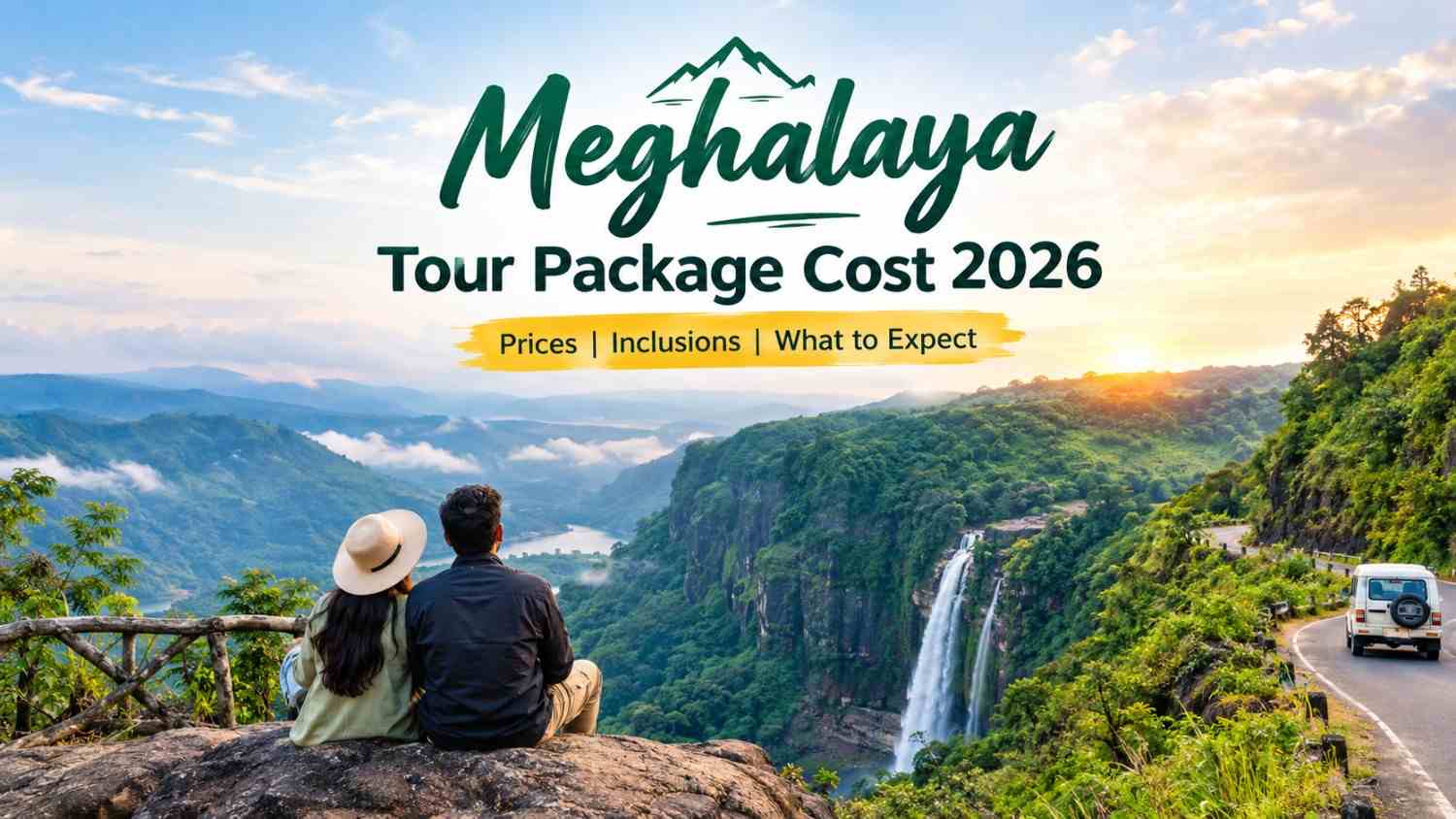 Meghalaya Tour Package Cost in 2026: What Should You Actually Pay?